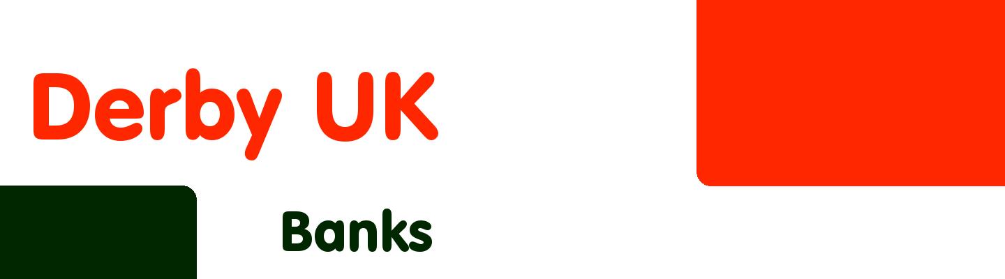 Best banks in Derby UK - Rating & Reviews